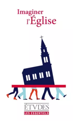 Couverture du produit · Etudes Essentiels - Imaginer Eglise: ESSENTIELS