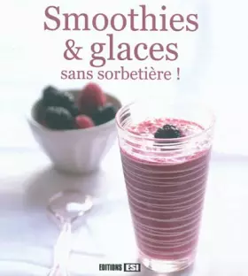 Couverture du produit · smoothies et glaces sans sorbetière
