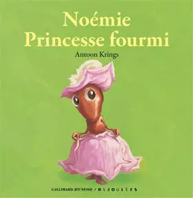 Couverture du produit · Noémie princesse fourmi