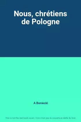 Couverture du produit · Nous, chrétiens de Pologne
