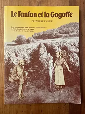 Couverture du produit · LE FANFAN ET LA GOGOTTE - PREMIERE PARTIE