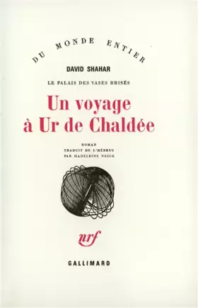 Couverture du produit · UN VOYAGE A UR DE CHALDEE