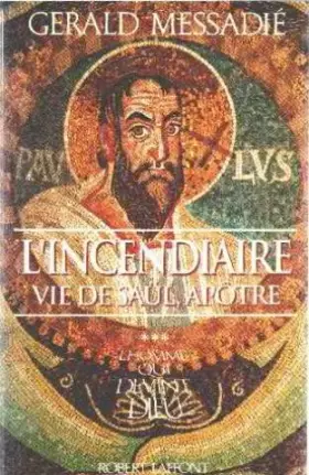 Couverture du produit · L'homme qui devint Dieu, Tome 3 : L'incendiaire de Saül