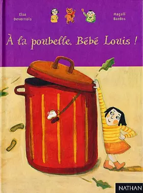 Couverture du produit · A la poubelle bébé Louis !