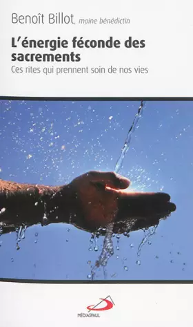 Couverture du produit · ENERGIE FECONDE DES SACREMENTS (L')