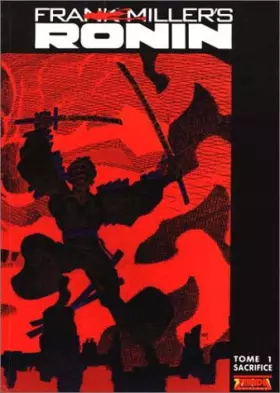 Couverture du produit · Ronin, tome 1 : Sacrifice