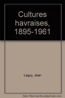 Couverture du produit · Cultures havraises : Jean Legoy