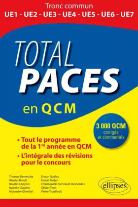 Couverture du produit · Total PACES en QCM Tout le Programme de la 1re Année L'Intégrale des Révisions pour le Concours 3000 QCM Corrigés et Commentés
