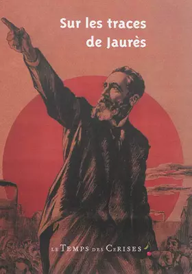 Couverture du produit · Sur les traces de Jaurès