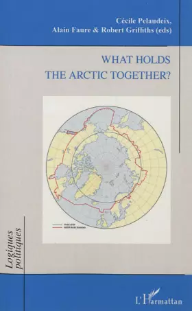 Couverture du produit · What Holds the Arctic Together ?