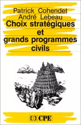Couverture du produit · Choix stratégiques et grands programmes civils