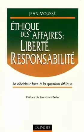 Couverture du produit · Ethique des affaires : liberté, responsabilité. Le décideur face à la question éthique