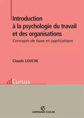 Couverture du produit · Introduction à la psychologie du travail et des organisations : Concepts de base et applications