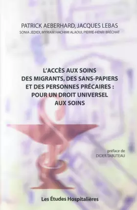 Couverture du produit · L'accès aux soins des migrants, des sans-papiers et des personnes précaires : pour un droit universel aux soins