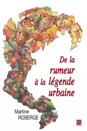 Couverture du produit · De la rumeur à la légende urbaine