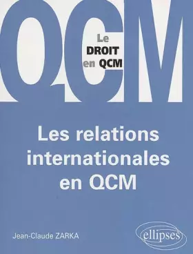 Couverture du produit · Les relations internationales en QCM