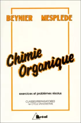 Couverture du produit · Chimie organique. Classes préparatoires, premier cycle universitaire