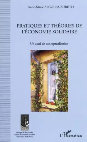 Couverture du produit · Pratiques et théories de l'économie solidaire: Un essai de conceptualisation