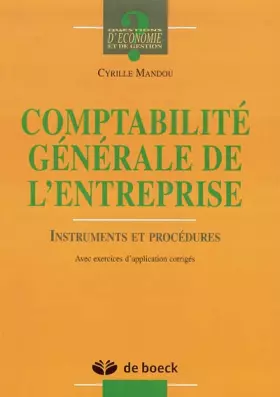 Couverture du produit · Comptabilité générale de l'entreprise : Instruments et procédures, Avec exercices d'application corrigés