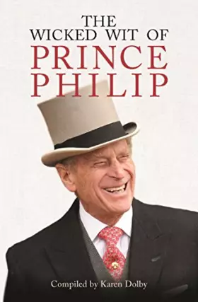 Couverture du produit · The Wicked Wit of Prince Philip