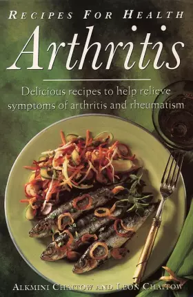 Couverture du produit · Recipes for Health Arthritis and Rheumatism: Delicious Recipes to Relieve the Symptoms of Arthritis and Rheumatism