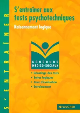 Couverture du produit · Concours médico-sociaux, S'entraîner aux tests psychotechniques