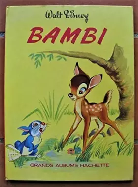 Couverture du produit · Bambi D'après Félix Salten Collection Grands Albums Hachette