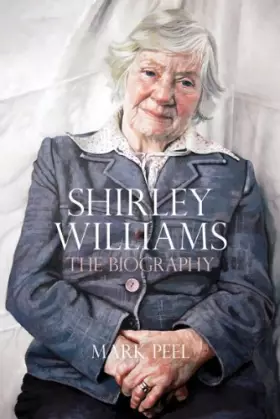 Couverture du produit · Shirley Williams: The Biography
