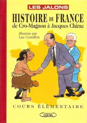 Couverture du produit · Histoire de France de Cro-Magnon à Jacques Chirac