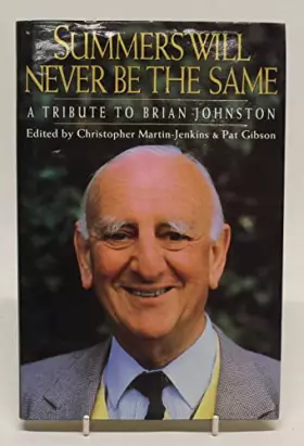 Couverture du produit · Summers Will Never be the Same: Tribute to Brian Johnston