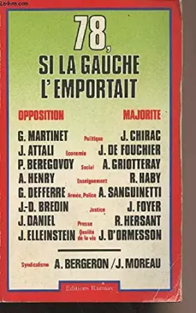 Couverture du produit · 78, si la gauche l'emportait. 1977. Broché. 368 pages. (Histoire contemporaine)