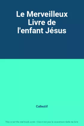 Couverture du produit · Le Merveilleux Livre de l'enfant Jésus