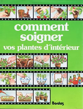 Couverture du produit · Comment soigner vos plantes d'intérieur