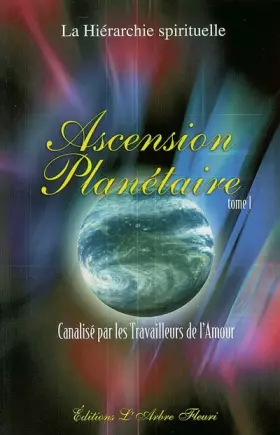Couverture du produit · Ascension planétaire, tome 1