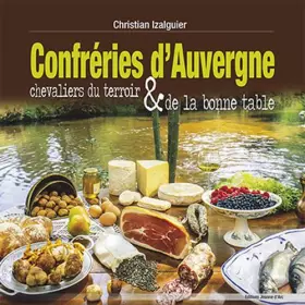 Couverture du produit · CONFRERIES D'AUVERGNE - Chevaliers du terroir et de la bonne table