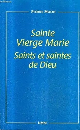 Couverture du produit · Sainte vierge marie : Saints et saintes de dieu