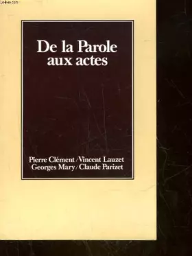 Couverture du produit · De la parole aux actes