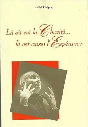 Couverture du produit · Là où est la charité... là est aussi l'espérance