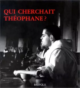 Couverture du produit · Qui cherchait Théophane?