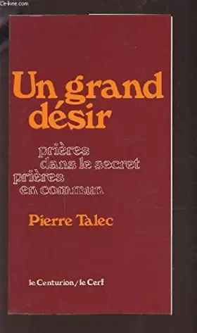Couverture du produit · Un grand désir, prières dans le secret en commun