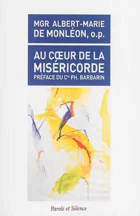 Couverture du produit · Au coeur de la miséricorde, le bonheur