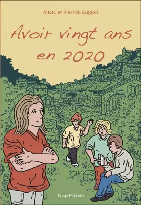 Couverture du produit · Avoir vingt ans en 2020