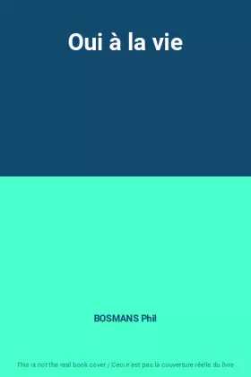 Couverture du produit · Oui à la vie