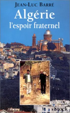 Couverture du produit · Algérie : L'Espoir fraternel