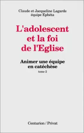 Couverture du produit · Animer une equipe en catechese t2