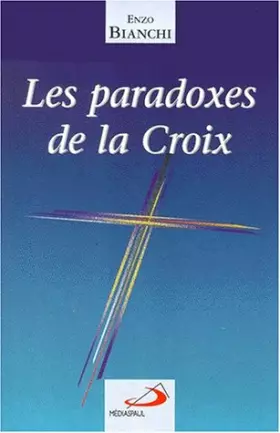 Couverture du produit · Les paradoxes de la croix
