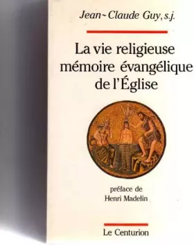Couverture du produit · La vie religieuse, mémoire evangelique de l'eglise