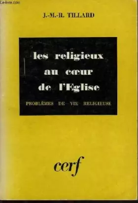 Couverture du produit · Les religieux au coeur de l'église.