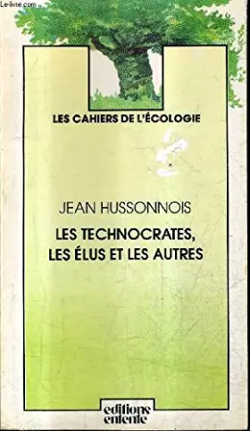 Couverture du produit · Les Technocrates, les élus et les autres