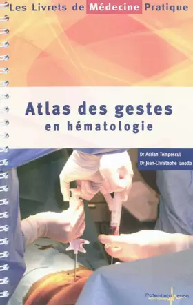 Couverture du produit · Atlas des gestes en hématologie